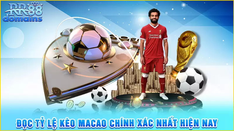 Đọc kèo MaCao chuẩn xác